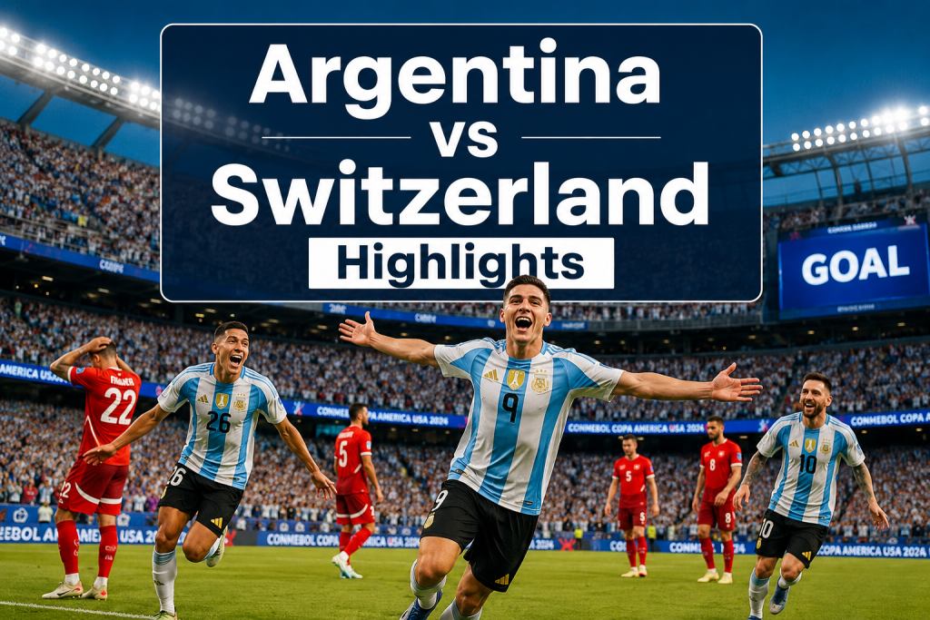Argentina VS Switzerland Match Highlights: Full Goals, Key Moments, and World Cup Quarterfinal Breakdown